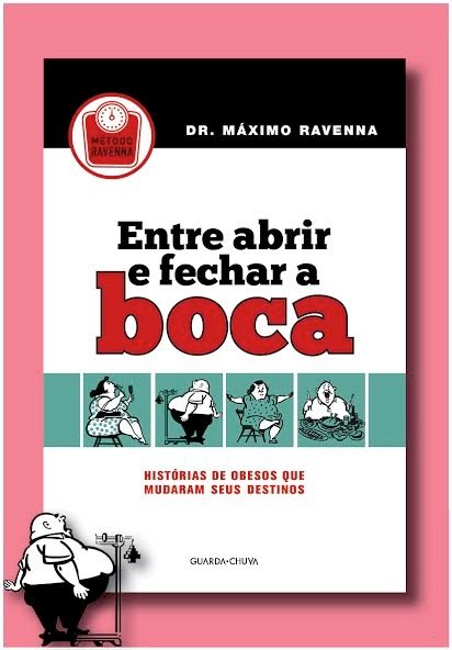 Capa do Livro Entre abrir e fechar a boca do Dr. Máximo Ravenna